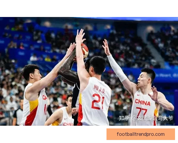 中国男篮备战亚运会展开新战略调整力争刷新历史最好成绩